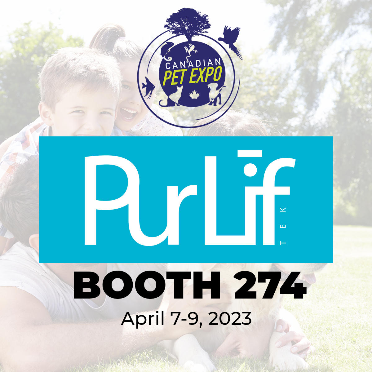 Our First Show The Canadian Pet Expo, Booth 274 PurLifPet